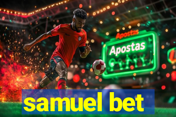 samuel bet